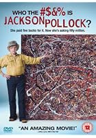 Who The #?&% Is Jackson Pollock?