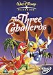 The Three Caballeros
