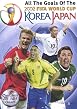 All The Goals Of The World Cup 2002