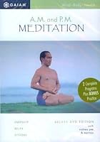 A.M. And P.M. Meditation