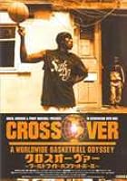 Crossover - A Worldwide Basketball Odyssey