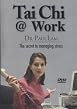 Tai Chi At Work - The Secret Of Managing Stress