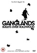 Gangland - Bullets Over Hollywood