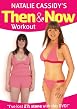 Natalie Cassidy - Then & Now Workout