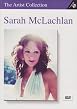 Sarah McLachlan - The Artist Collection