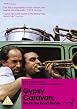 Gypsy Caravan - When The Road Bends