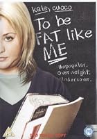To Be Fat Like Me