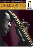Jazz Icons - Charles Mingus - Live in '64