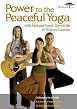 Power To The Peaceful Yoga