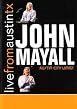 John Mayall - Live From Austin, Texas