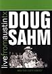Doug Sahm - Live From Austin, Texas
