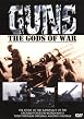 Guns - The Gods Of War