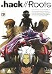 .hack//Roots: Volume 6