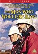 The Man Who Would Be King