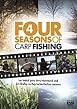 Four Seasons Of Carp Fishing