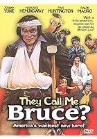 They Call Me Bruce?