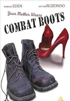 Your Mother Wears Combat Boots