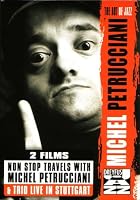 Michel Petrucciani - Non Stop Travels/ Trio Live In Concert