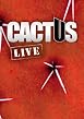Cactus - Live
