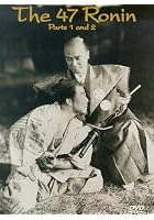 The 47 Ronin - Parts 1 And 2