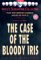 The Case of the Bloody Iris [DVD]
