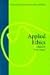 Applied Ethics (Oxford Readings in Philosophy)