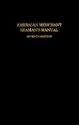American Merchant Seaman's Manual: For Seamen by Seamen
