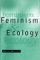 Feminism and Ecology: An Introduction
