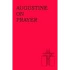 Augustine on Prayer/No.171/04