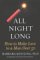 All Night Long: How to Make Love to a Man Over 50