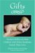 Kathryn Lynard Soper: Gifts: Mothers Reflect on How Children with Down Syndrome Enrich Their Lives