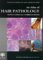 An
Atlas
of
Hair
Pathology
with
Clinical
Correlations
(Encyclopedia
of
Visual
Medicine
Series)