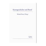 Kunstgeschichte und Berufvon "Roland Kanz"
