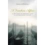 A Venetian Affair: A True Story of Impossible Love in the Eighteenth Century