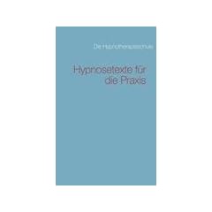 Hypnosetexte f�r die Praxis
