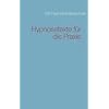 Hypnosetexte f�r die Praxis