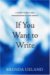 If You Want to Write: A Book about Art, Independence and Spirit