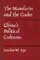 The Mandarin and the Cadre: China's Political Cultures (Michigan Monographs in Chinese Studies)