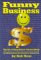 Funny Business Solutions &: The Art of Using Humor Constructively