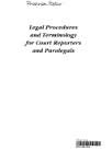 Legal Procedures and Terminology For Court Reporters and Paralegals
