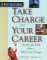 Take Charge of Your Career