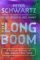 The long boom : a vision for the coming age of prosperity