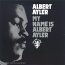 Revue Albert Ayler  / My Name Is Albert Ayler