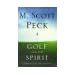 Golf and the Spirit: Lessons for the Journey