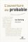 L'Ouverture au probable