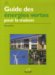 Guide des �nergies vertes pour la maison