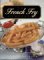 The French Fry Companion: All About The Foods We Love To Eat--With A Side Of Guilt (Fast Food Companions)