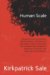Kirkpatrick Sale: Human Scale
