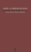 Jesus El Mesias De Dios/ Jesus, the Mesias of God (Verdad E Imagen) under Systematic in The Books Store