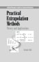 Practical Extrapolation Methods: Theory and Applications (Cambridge Monographs on Applied and Computational Mathematics)
